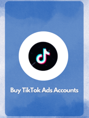 Buy TikTok Ads Accounts